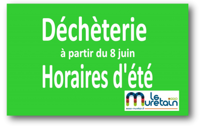 Déchèterie // horaires d’été // à partir du 8 juin