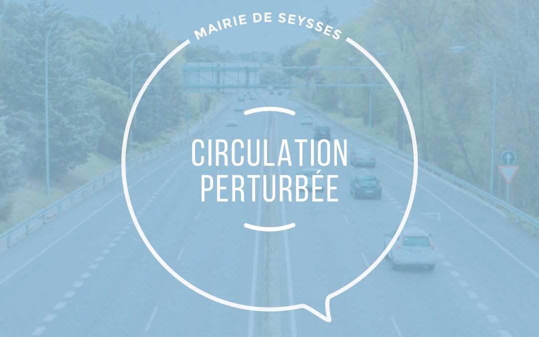 Circulation perturbée