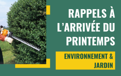 Quelques rappels pour l’arrivée du printemps