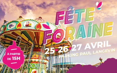 La fête foraine arrive !