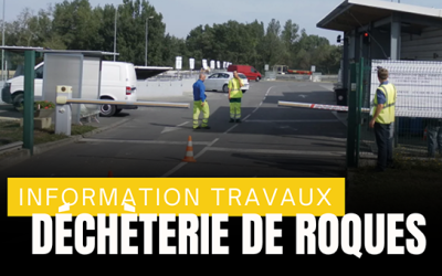 Travaux déchèterie de Roques